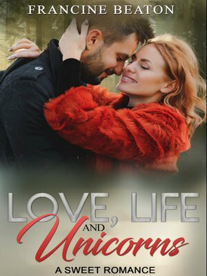 cover image of Love, Life and Unicorns